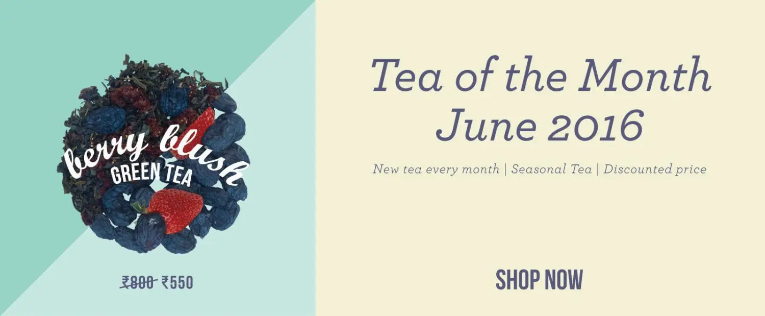 Our Tea of the Month - Berry Blush Green Tea