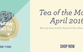 Tea of the month: Moon White Tea