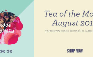 Tea of the Month – Rose Oolong